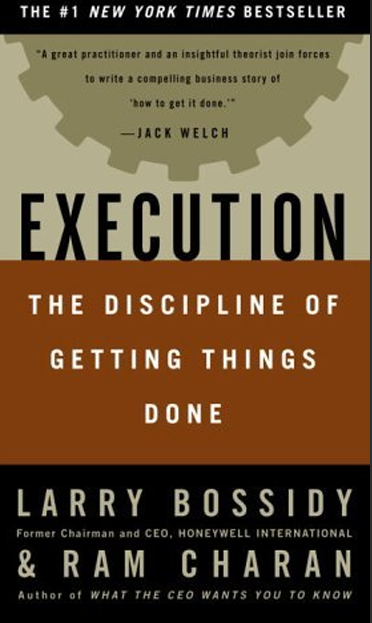 Execution: The Discipline of Getting Things Done